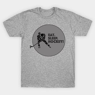 Eat. Sleep. Hockey! T-Shirt